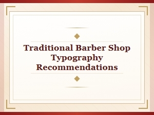 Classic Vintage Barber Shop Typography and Font Recommendations