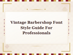 Vintage Barbershop Font Style Guide for Professionals | Classic Barber Typography