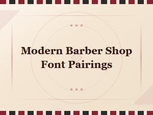 Modern Barber Shop Font Pairings for Free Download