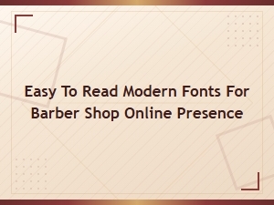 Modern Fonts for Barber Shop Websites That Are Easy to Read