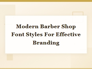 Modern Barber Shop Font Styles for Effective Branding