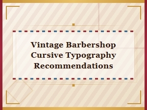 Vintage Barbershop Cursive Typography: Top Script Font Recommendations